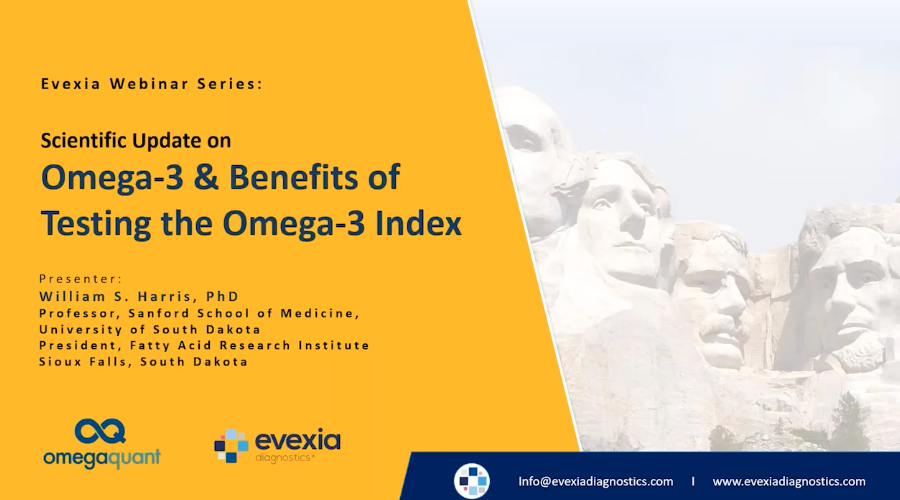 Scientific Update on Omega-3 & Benefits of Testing the Omega-3 Index